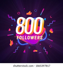 800 followers celebration in social media vector web banner on dark background. Eight hundred follows 3d Isolated design elements