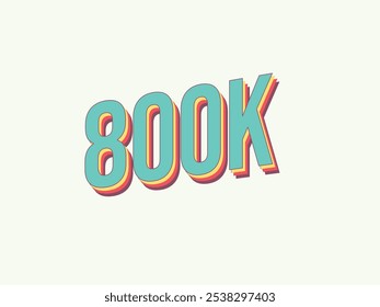 800 mil Obrigado seguidores, Assinantes atividades de mídia social. Curtir, comentar, compartilhar