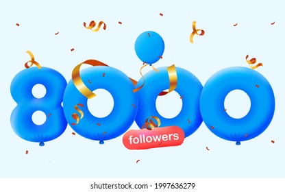 8000 followers thank you 3d blue balloons and colorful confetti. Vector illustration 3d numbers for social media 8K followers, Thanks followers, blogger celebrates subscribers, likes