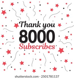 
8000 subscribers, followers. Thank you for 8k subscribers, followers on social media. 8000 subscribers thank you, celebration banner for thanks