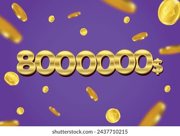 8000000 Dollar gift or offer poster with flying gold coins. Eight Million Dollars coupon voucher, cash back banner special offer, casino winner. Vector illustration.