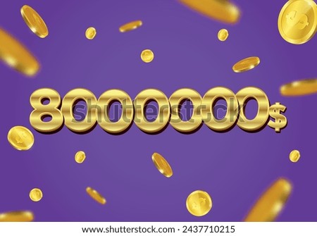 8000000 Dollar gift or offer poster with flying gold coins. Eight Million Dollars coupon voucher, cash back banner special offer, casino winner. Vector illustration.