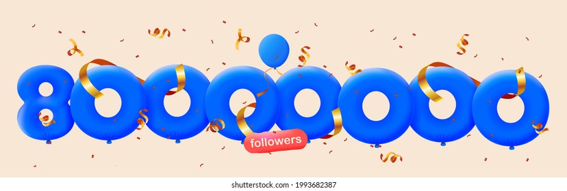 80000000 followers thank you 3d blue balloons and colorful confetti. Vector illustration 3d numbers for social media 80M followers, Thanks followers, blogger celebrates subscribers, likes