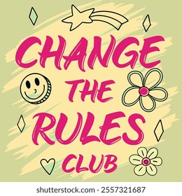 80s Change the Rules Club T-Shirt Design