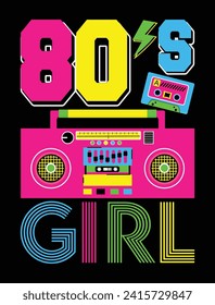 80s girl T-shirt Design In Illustration. EPS-10.