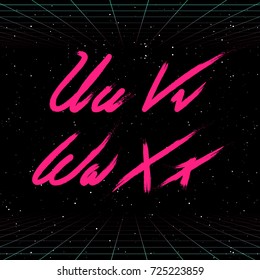 80s Retro Futuristic Font. Vector Brush Stroke Alphabet. Letters From U To X