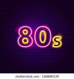 80s Sign Neon Label. Vector Illustration of Trendy Retro Promotion.