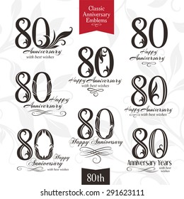 80th anniversary emblems. Celebration logos in classic style. Template design elements of wedding, birthday and jubilee.
