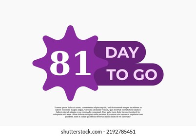 81 Day To Go. Offer sale business sign vector art illustration with fantastic font and nice purple white color