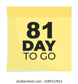 81 day to go sign label vector art illustration with fantastic font and nice yellow black color