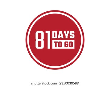 81 days to go red vector banner illustration isolated on white background