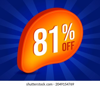81% OFF Sale 3d Sign. Special Offer Marketing Ad. 81 Percent Discount Tag. Promotion Price icon