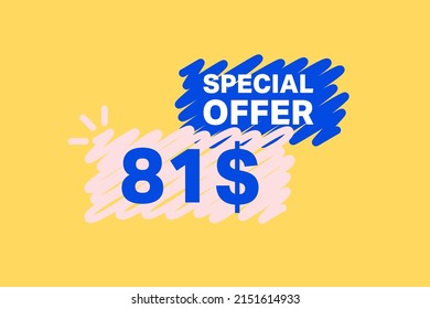 81$ OFF Sale Discount banner shape template. Super Sale 81 Dollar Special offer badge end of the season sale coupon bubble icon. Modern concept design. Discount offer price tag vector illustration.