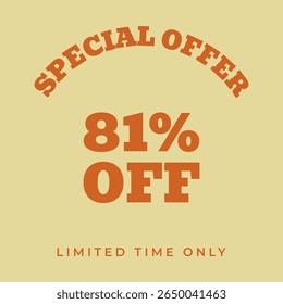 81% OFF. Special offer eighty one, percent, limited time only. Retro 80s 90s style. Vintage vector illustration.