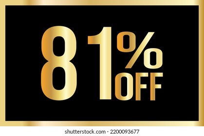 81 percent discount. Golden numbers with black background. Banner for shopping, print, web, sale illustration
