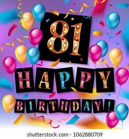 81 year Happy Birthday Card with balloons and ribbons, 81st birthday - vector EPS10