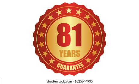 81 years guarantee stamp icon or a guarantee tag, badge, label, original certified concept seal vector illustration, logo isolated on white background and golden red text