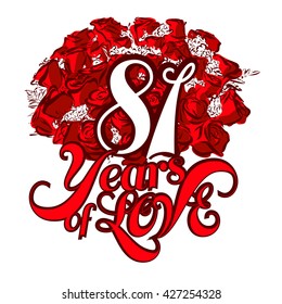 81 Years of Love with nice bouquet of roses, Invitation Card Design, Hand Drawn Vector Artwork