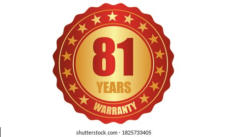 81 years warranty stamp icon or a warranty tag, badge, label, original certified concept seal vector illustration, logo isolated on white background and golden red text