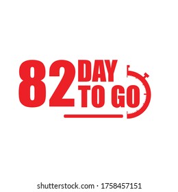 82 days to go label,sign,button. Vector stock illustration