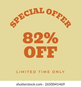 82% OFF. Special offer eighty two, percent, limited time only. Retro 80s 90s style. Vintage vector illustration.
