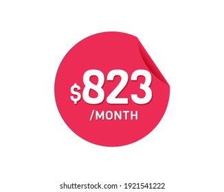 $823 Dollar Month. 823 USD Monthly sticker