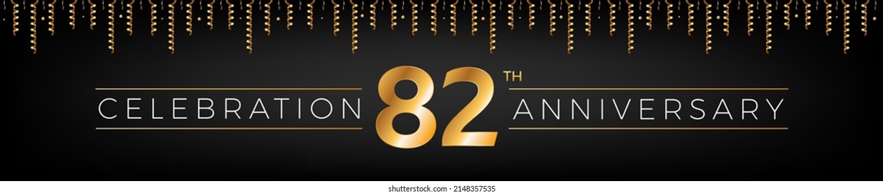 82th anniversary. Eighty-two years birthday celebration horizontal banner with bright golden color.