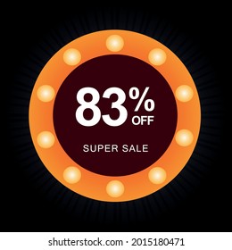 83% de descuento. Banner negro con ochenta y tres por ciento de descuento en un globo circular con luces anaranjadas para mega ofertas.