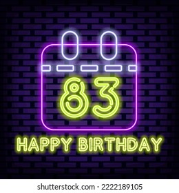 83th Happy Birthday 83 Year old Neon sign. On brick wall background. Neon text. Design element. Vector Illustration svg