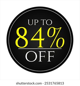 Etiqueta de descuento del 84%, forma redonda negra y amarilla, perfecta para promociones de marketing, comercio y ventas minoristas