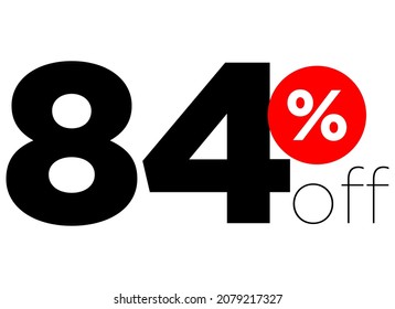 84%. number percent off. modern font to use as a tag in digital marketing promotions and discounts. eps10.eps