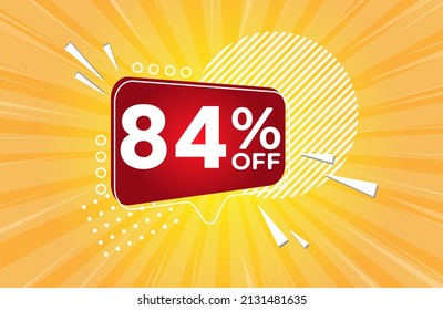84% off. Yellow banner with 84 percent discount on a red balloon for mega big sales. 84% sale