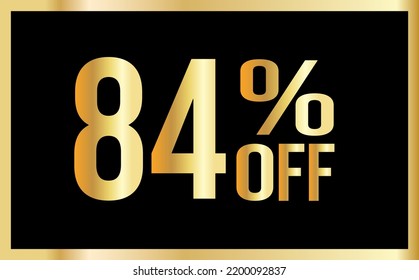 84 percent discount. Golden numbers with black background. Banner for shopping, print, web, sale illustration