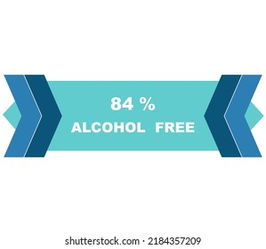 84% percentage alcohol free fantastic rectangle shape design element vector illustration for label promo sign isolated on white background with fantastic font and blue color 