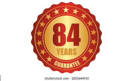 84 years guarantee stamp icon or a guarantee tag, badge, label, original certified concept seal vector illustration, logo isolated on white background and golden red text