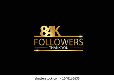 84K, 84.000 Followers celebration logotype with golden and Spark light white color isolated on black background for social media - Vector