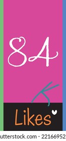 84K likes, social sites post, greeting card vector illustration on pink and black background