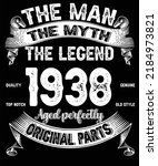 84th Birthday Vintage Legends Born In 1938 84 Years Old Retro Birthday Ideas