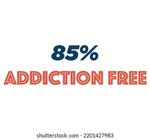 85% Addiction Free Product Label Sign for product vector art illustration with stylish font and black red color