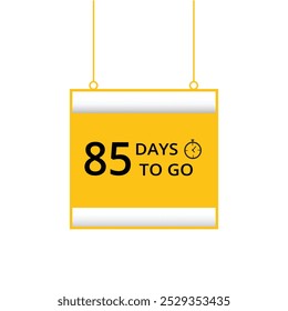 85 days to go countdown isolated flat design banner. vector template.