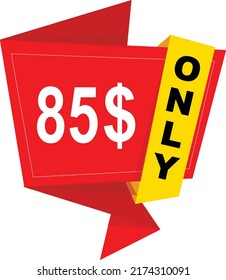 85$ Dollar Only Coupon sign or Label or discount voucher Money Saving label svg