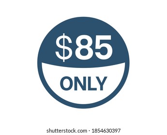 $85 Dollar price icon. 85 USD Price Tag svg