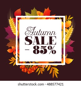-85% fall sale square frame banner. Vector illustration, discount offer with autumn season red, yellow, orange maple leaves, mountain ash berries, branches, leaves background.