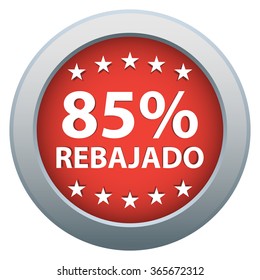 85% Off badge, sticker, button. Spanish language. Red color. Isolated. Vector illustration.