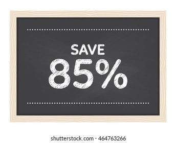 85% off. Sale and discount price sign on blackboard texture with chalk. Concept Shopping.