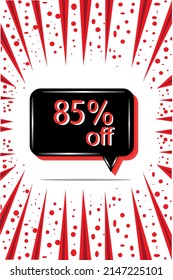 85% off. white banner with eighty five percent discount on a black balloon for mega big sales.