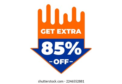 85% Percent Get Extra  off Sale. 
Flash offer banner with quote. Discount offer price sign. Special offer symbol. 