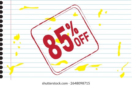 85% de desconto. Desconto para suas vendas. Plano de fundo composto da imagem de uma folha de bloco de anotações em branco com manchas de tinta amarela porcentagem vermelha representada como um carimbo.