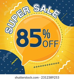 85 percent super sale on blue and yellow background