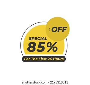 85% Special Discount for the frist 24 hours tag product banner label vector art illustration. Isolated on White Background in yellow color